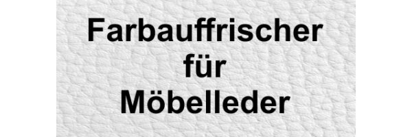 Farbauffrischer für Möbelleder - URLAUB vom 12.08.24 bis 20.09.24